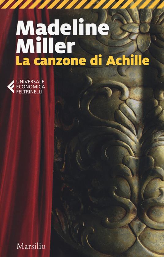 MILLER MADELINE CANZONE DI ACHILLE